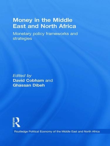 Imagen de archivo de Money in the Middle East and North Africa (Routledge Political Economy of the Middle East and North Africa) a la venta por Chiron Media