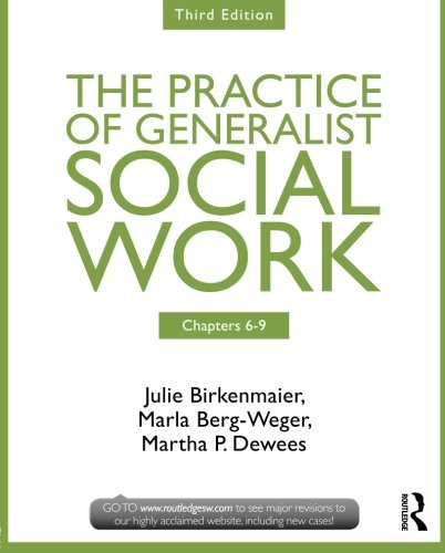 Beispielbild fr Chapters 6-9: The Practice of Generalist Social Work, Third Edition (New Directions in Social Work) zum Verkauf von More Than Words