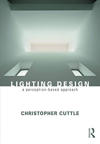 9780415731973: Lighting Design: A Perception-Based Approach