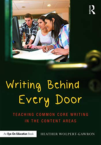 Stock image for Writing Behind Every Door: Teaching Common Core Writing in the Content Areas (Eye on Education) (Eye on Education Books) for sale by Chiron Media