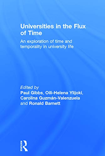 9780415732222: Universities in the Flux of Time: An exploration of time and temporality in university life