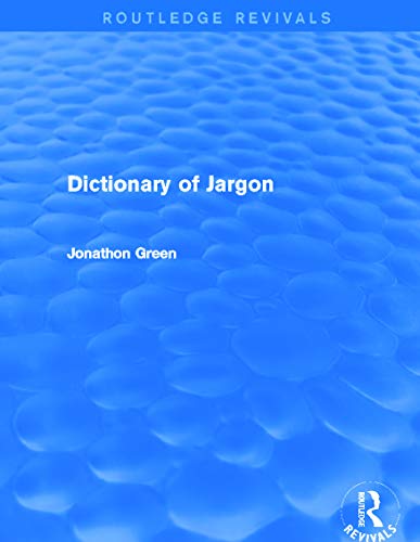 Imagen de archivo de Dictionary of Jargon (Routledge Revivals) a la venta por Chiron Media