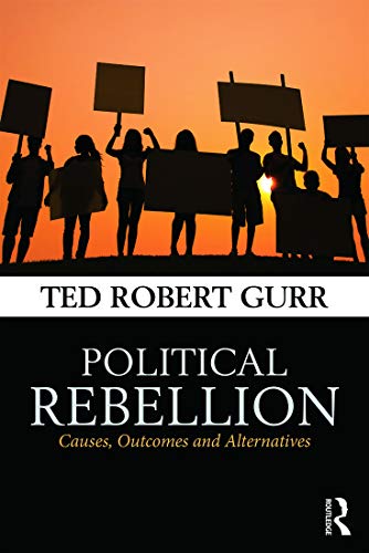 Beispielbild fr Political Rebellion: Causes, outcomes and alternatives zum Verkauf von Lucky's Textbooks