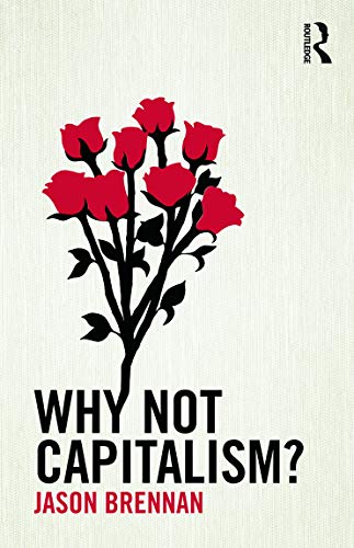 Imagen de archivo de Why Not Capitalism? a la venta por BooksRun