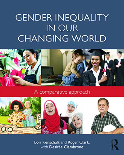Stock image for Gender Inequality in Our Changing World : A Comparative Approach for sale by Better World Books: West