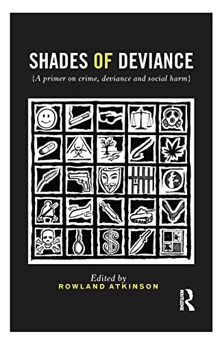 Beispielbild fr Shades of Deviance: A Primer on Crime, Deviance and Social Harm zum Verkauf von Reuseabook