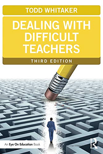 9780415733465: Dealing with Difficult Teachers, Third Edition (Eye on Education Books)