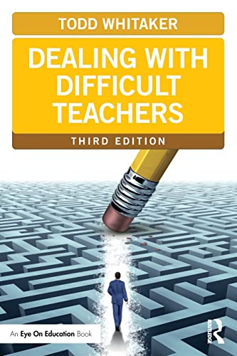 9780415733465: Dealing with Difficult Teachers, Third Edition (Eye on Education Books)