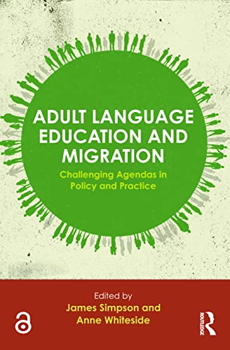 Stock image for Adult Language Education and Migration: Challenging agendas in policy and practice for sale by HPB-Red