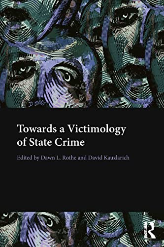 Stock image for Towards a Victimology of State Crime for sale by Lucky's Textbooks