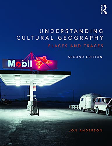 Stock image for Understanding Cultural Geography : Places and Traces for sale by Better World Books