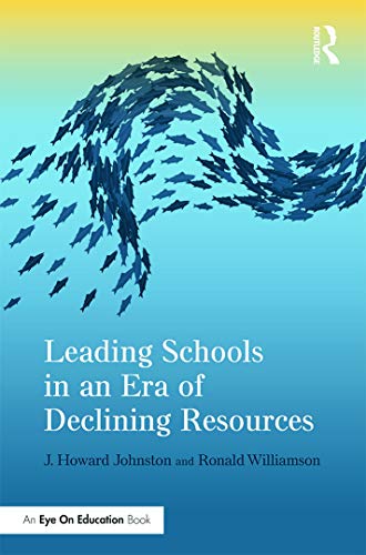 Imagen de archivo de Leading Schools in an Era of Declining Resources (Eye on Eye Education Books) a la venta por SecondSale
