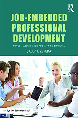 Stock image for Job-Embedded Professional Development: Support, Collaboration, and Learning in Schools (Eye on Education Books) for sale by HPB-Red