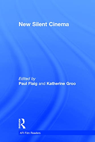 9780415735254: New Silent Cinema (AFI Film Readers)