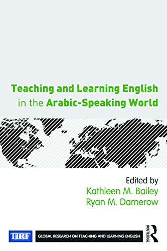 9780415735643: Teaching and Learning English in the Arabic-Speaking World (Global Research on Teaching and Learning English)
