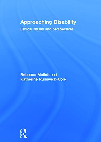 Stock image for Approaching Disability: Critical issues and perspectives for sale by AwesomeBooks