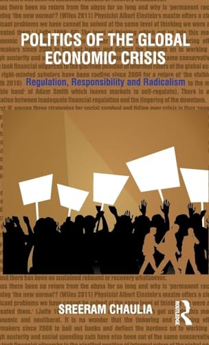 Image d?archive pour Politics of the Global Economic Crisis: Regulation, Responsibility and Radicalism