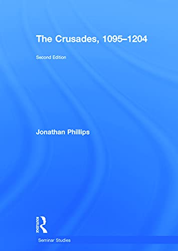 Imagen de archivo de The Crusades, 1095-1204 (Seminar Studies) a la venta por Chiron Media
