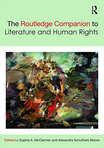 Stock image for The Routledge Companion to Literature and Human Rights (Routledge Literature Companions) for sale by Reuseabook