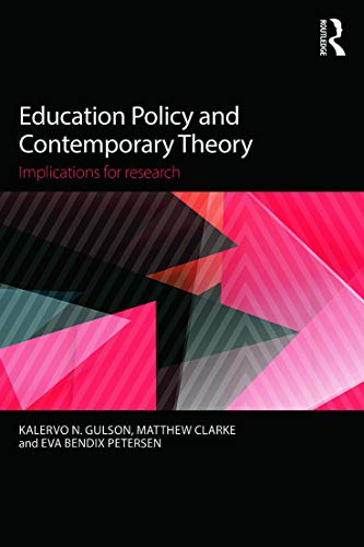 Stock image for Education Policy and Contemporary Theory: Implications for research for sale by WorldofBooks