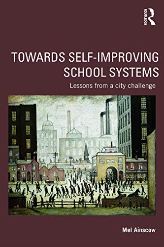 Imagen de archivo de Towards Self-Improving School Systems : Lessons from a City Challenge a la venta por Better World Books Ltd