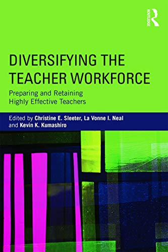 Stock image for Diversifying the Teacher Workforce: Preparing and Retaining Highly Effective Teachers for sale by Revaluation Books