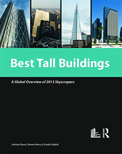 Stock image for Best Tall Buildings 2013: Ctbuh International Award Winning Projects for sale by ThriftBooks-Atlanta