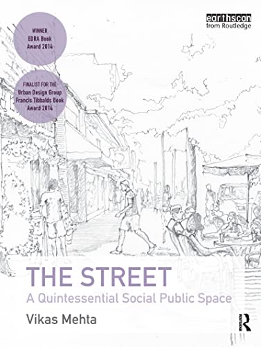 9780415737296: The Street: A Quintessential Social Public Space