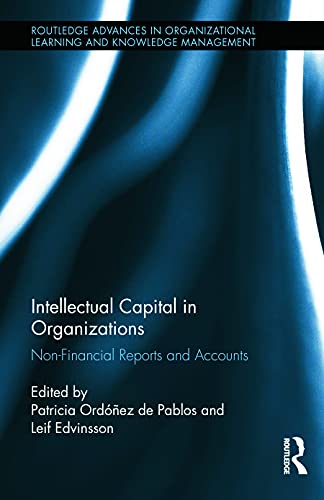 9780415737821: Intellectual Capital in Organizations: Non-Financial Reports and Accounts: 1 (Routledge Advances in Organizational Learning and Knowledge Management)