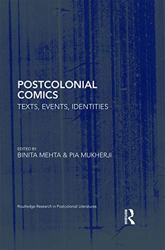 Stock image for Postcolonial Comics: Texts, Events, Identities (Routledge Research in Postcolonial Literatures) for sale by Chiron Media