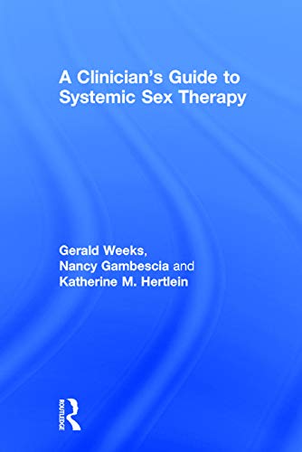 Stock image for A Clinician's Guide to Systemic Sex Therapy for sale by HPB-Red