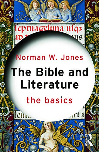 Imagen de archivo de The Bible and Literature: The Basics a la venta por Blackwell's