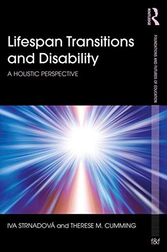 Stock image for Lifespan Transitions and Disability: A holistic perspective (Foundations and Futures of Education) for sale by Chiron Media