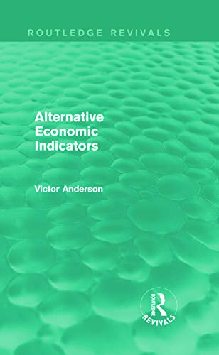 Imagen de archivo de Alternative Economic Indicators (Routledge Revivals) a la venta por Chiron Media