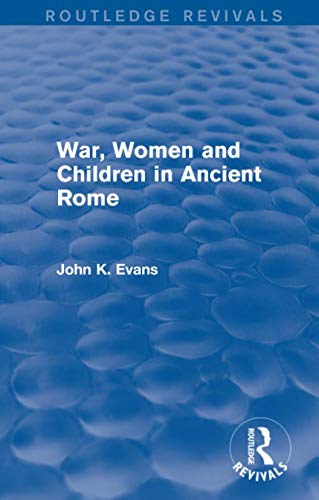 Beispielbild fr War, Women and Children in Ancient Rome zum Verkauf von Blackwell's