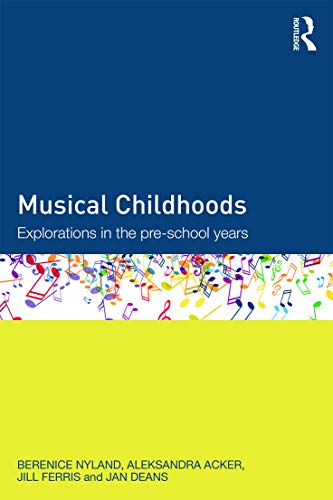 Stock image for Musical Childhoods: Explorations in the pre-school years for sale by Reuseabook