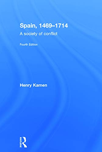 9780415740074: Spain, 1469-1714: A Society of Conflict