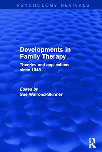 Imagen de archivo de Developments in Family Therapy (Psychology Revivals): Theories and Applications Since 1948 a la venta por Chiron Media