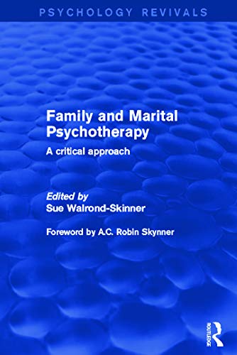 Imagen de archivo de Family and Marital Psychotherapy (Psychology Revivals): A Critical Approach a la venta por Chiron Media