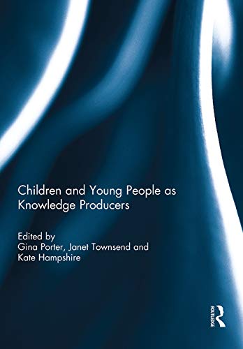 9780415740654: Children and Young People as Knowledge Producers