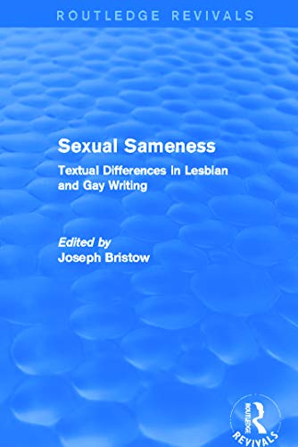 Stock image for Sexual Sameness: Textual Differences in Lesbian and Gay Writing for sale by Revaluation Books