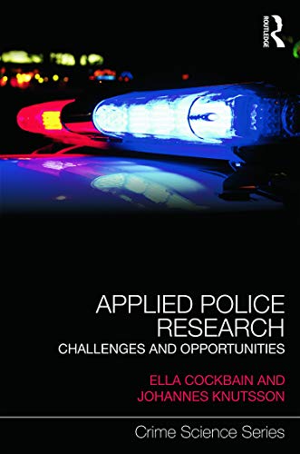 Beispielbild fr Applied Police Research: Challenges and opportunities (Crime Science Series) zum Verkauf von Chiron Media