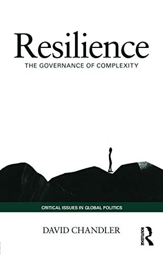 9780415741408: Resilience: The Governance of Complexity (Critical Issues in Global Politics)