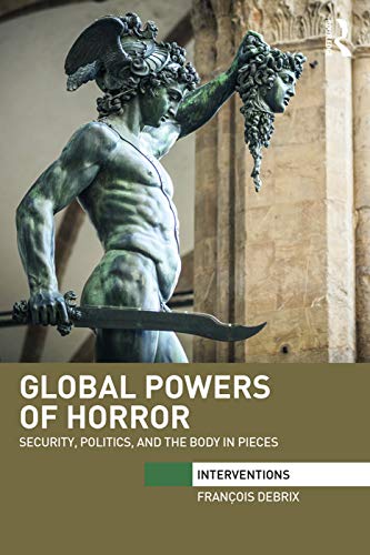 Beispielbild fr Global Powers of Horror (Interventions) zum Verkauf von GF Books, Inc.