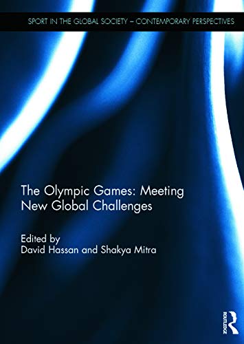 Imagen de archivo de The Olympic Games: Meeting New Global Challenges (Sport in the Global Society Contemporary Perspectives) a la venta por Chiron Media