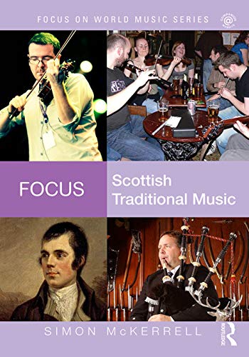 9780415741934: Focus: Scottish Traditional Music (Focus on World Music Series)