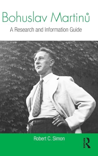 9780415741941: Bohuslav Martinů: A Research and Information Guide (Routledge Music Bibliographies)