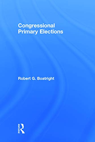 Beispielbild fr Congressional Primary Elections zum Verkauf von Blackwell's