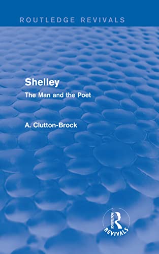 Imagen de archivo de Shelley (Routledge Revivals): The Man and the Poet a la venta por Chiron Media