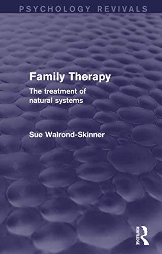 Beispielbild fr Family Therapy: The Treatment of Natural Systems (Psychology Revivals) zum Verkauf von Chiron Media